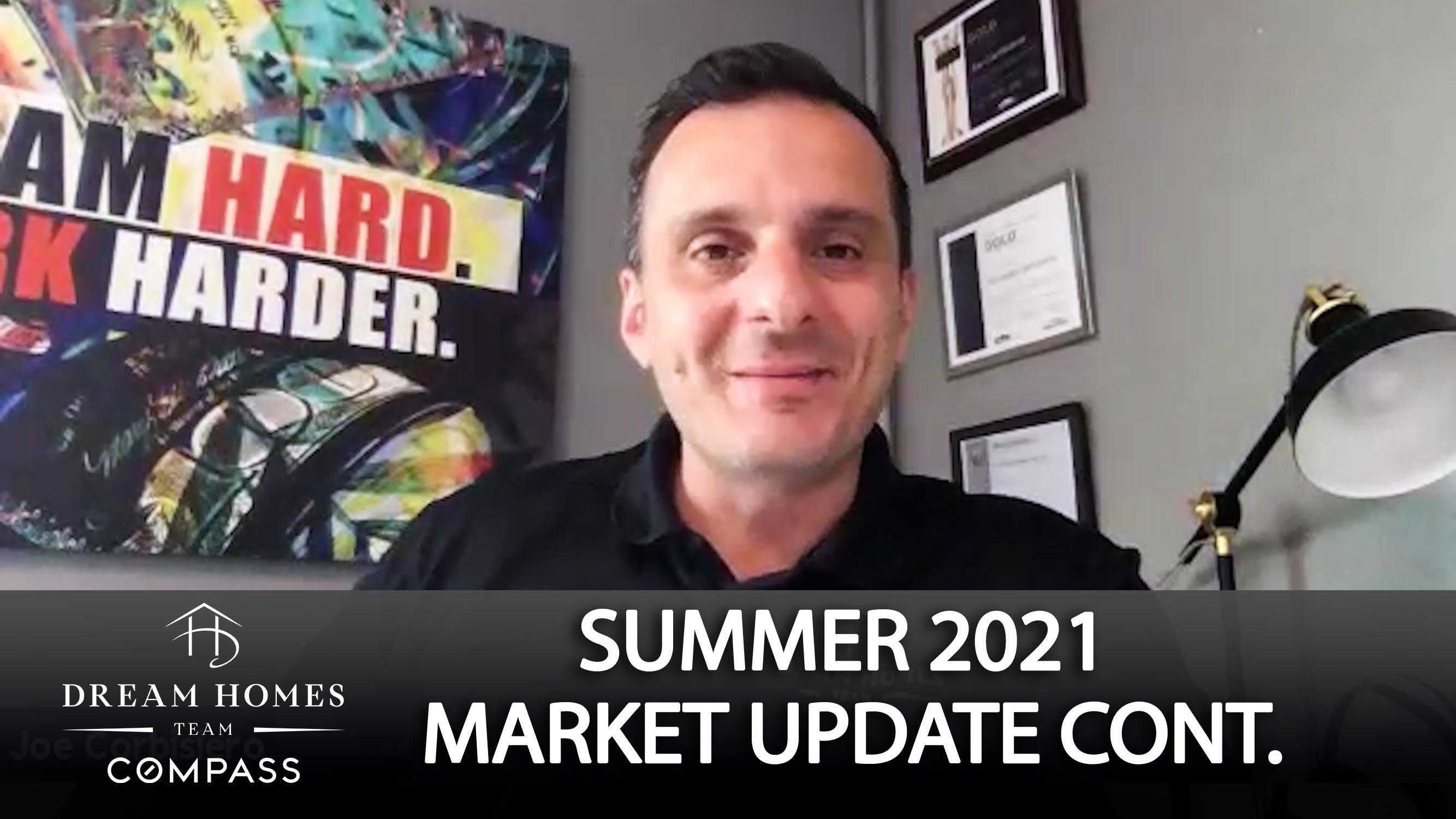 Summer 2021 Market Update Cont.